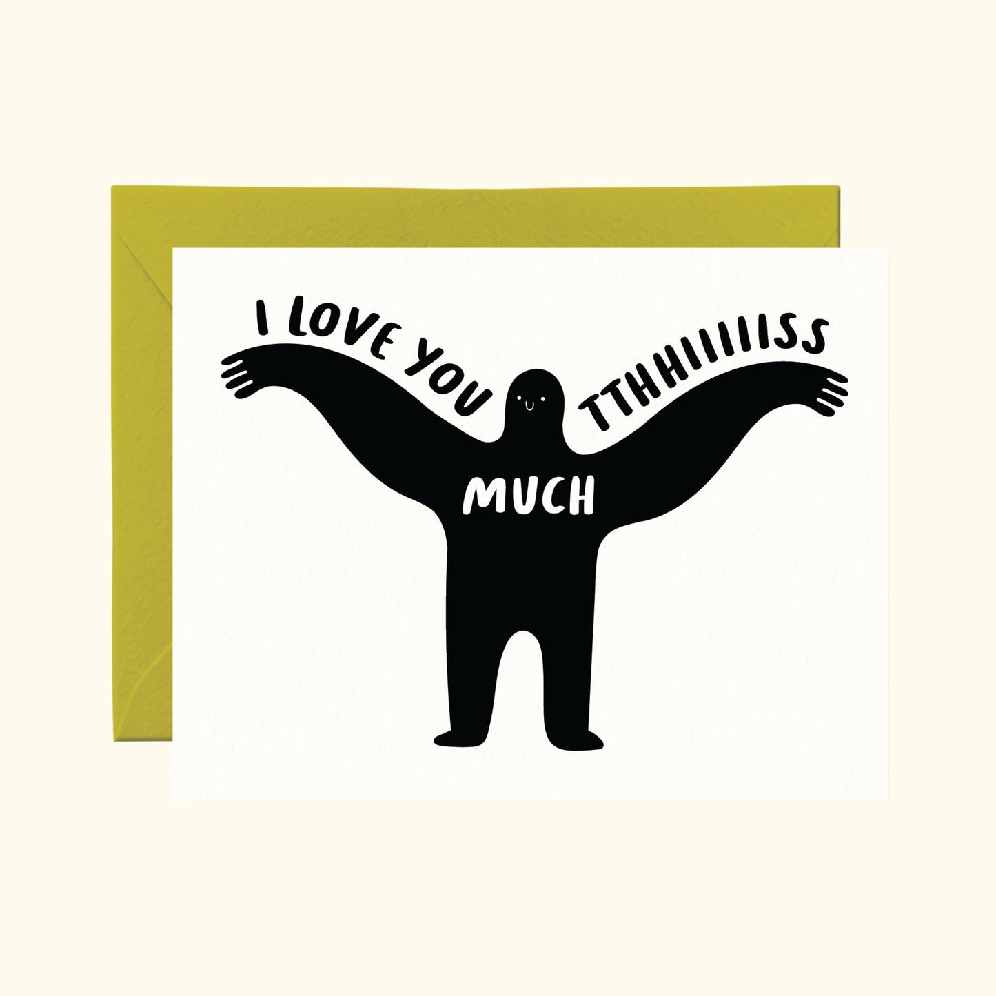 I Love You This Much Love Card