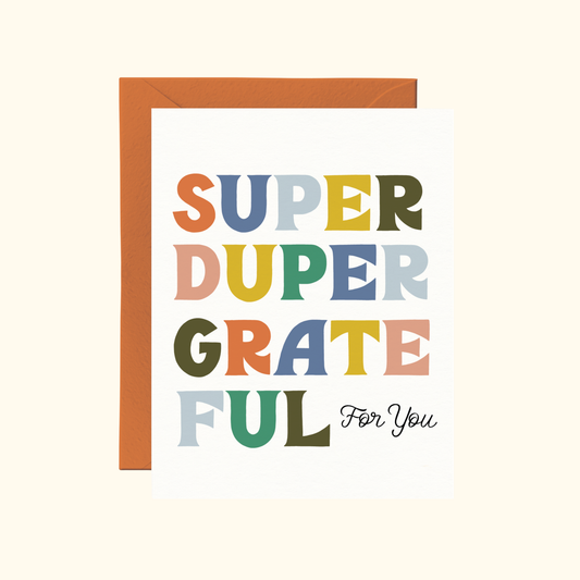 Super Duper Grateful For You Card