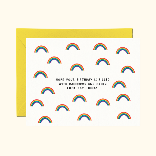 Rainbows And Other Cool Gay Things Birthday Card