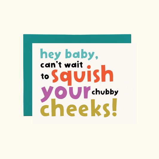 Squish Your Cheeks Card