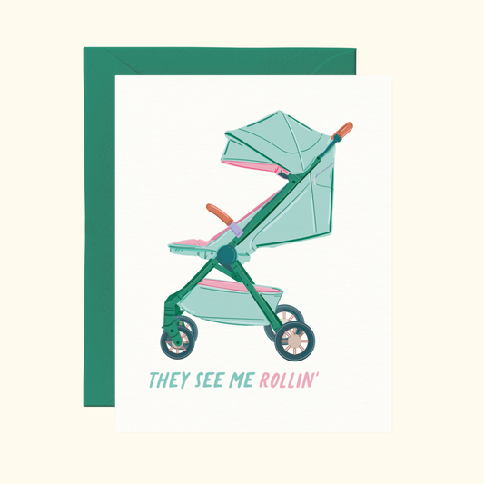 They See Me Rollin' Baby Card